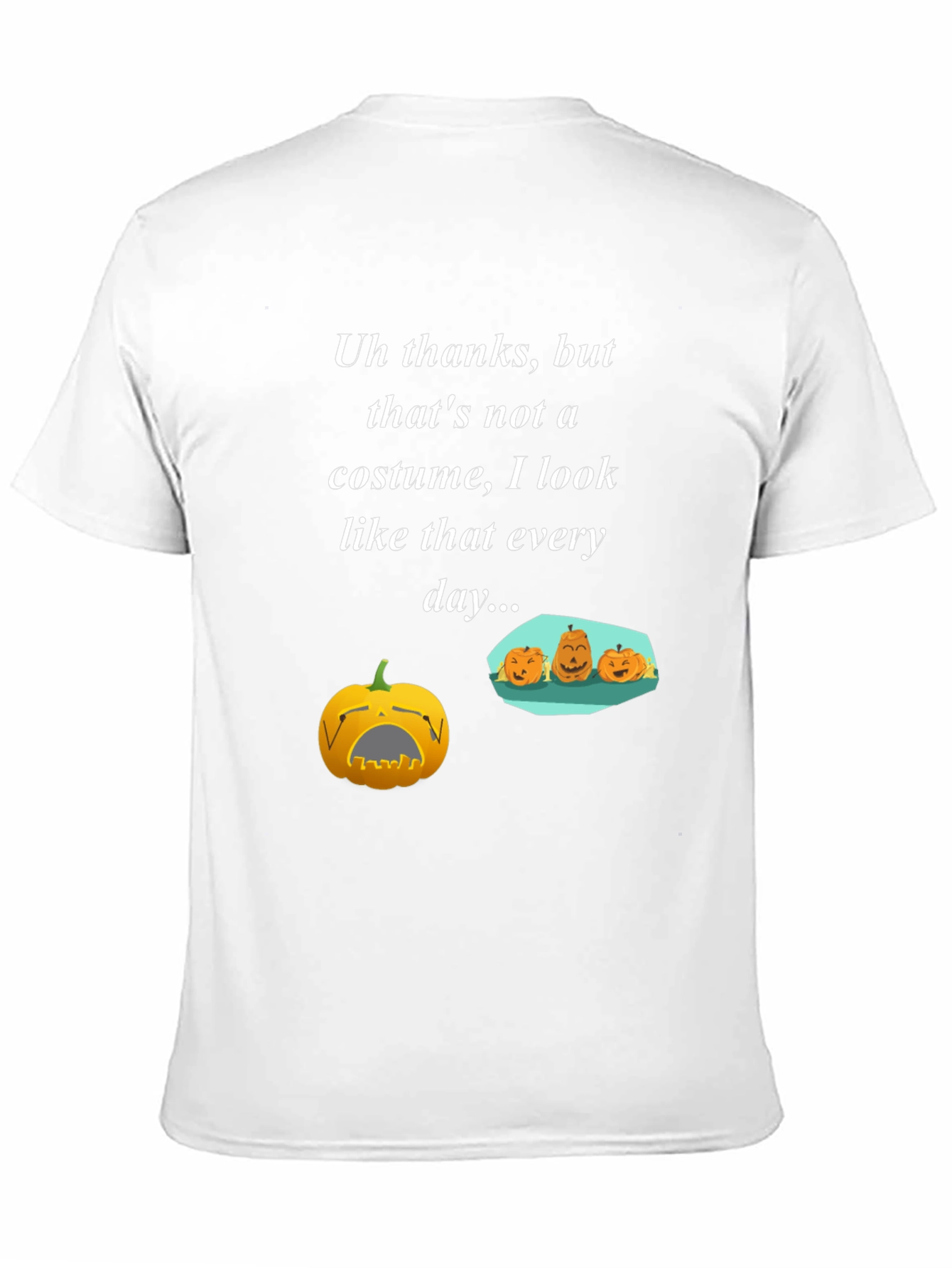 Humorous Halloween Everyday Pumpkin Graphic T-Shirt