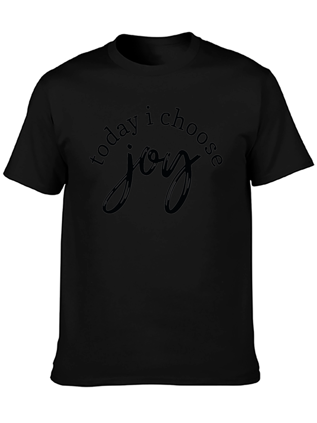 Today I Choose Joy Black Graphic Tee