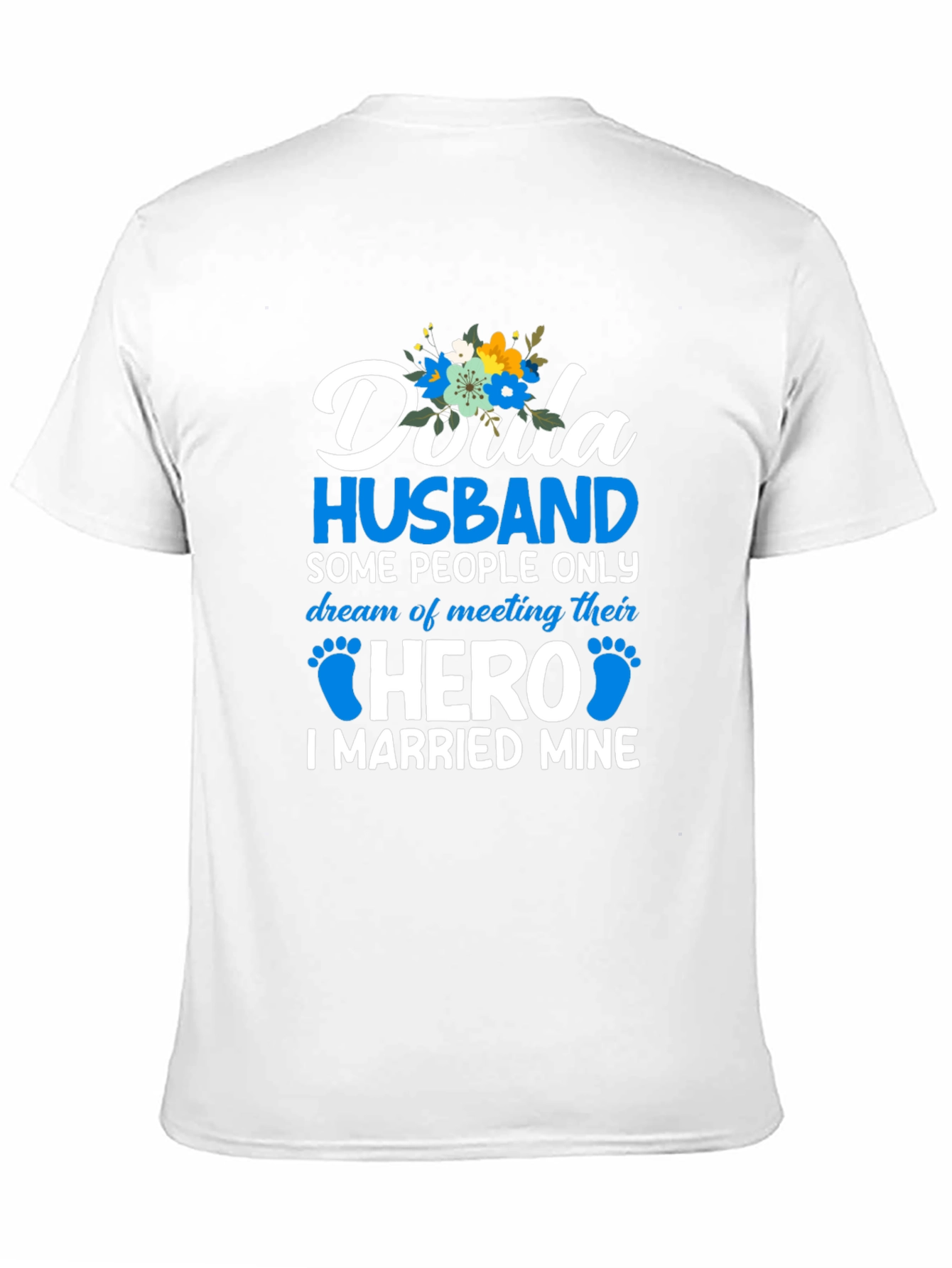 Doula Husband Hero T-Shirt