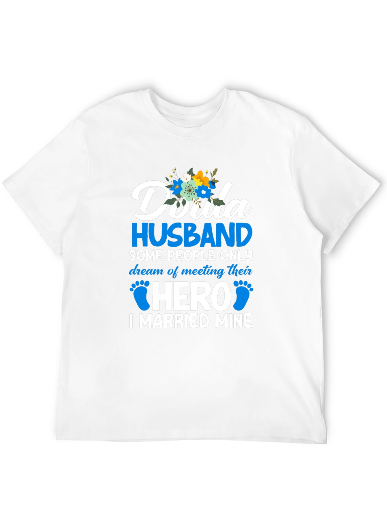 Doula Husband Hero T-Shirt
