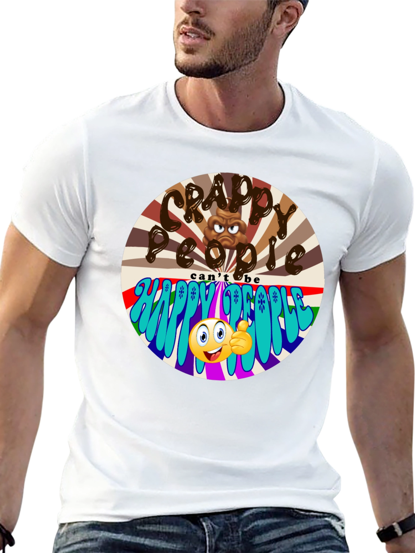 Crappy People T-Shirt - Happy People Graphic Tee