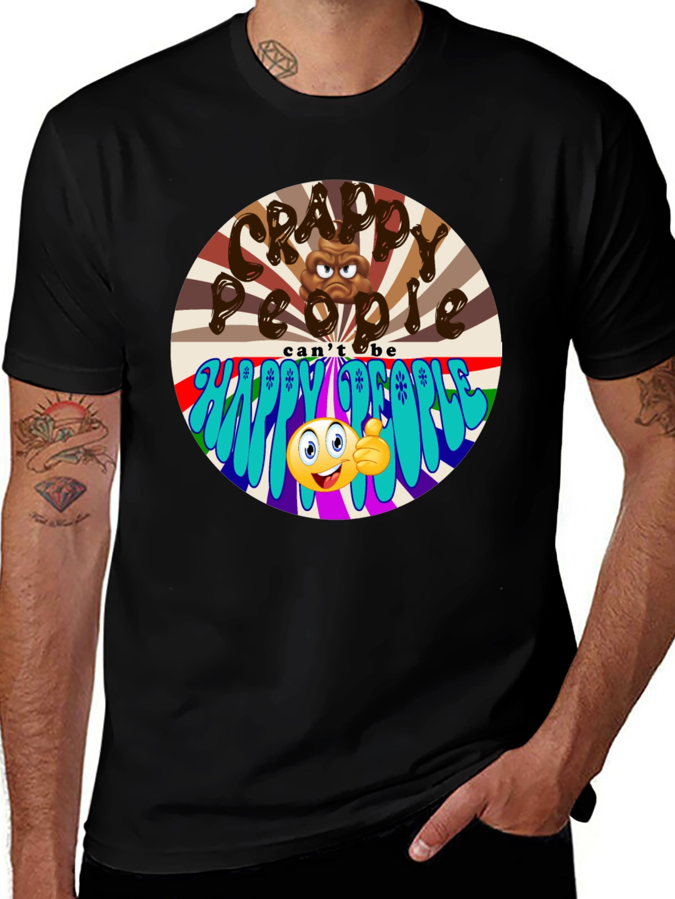 Crappy People T-Shirt - Happy People Graphic Tee