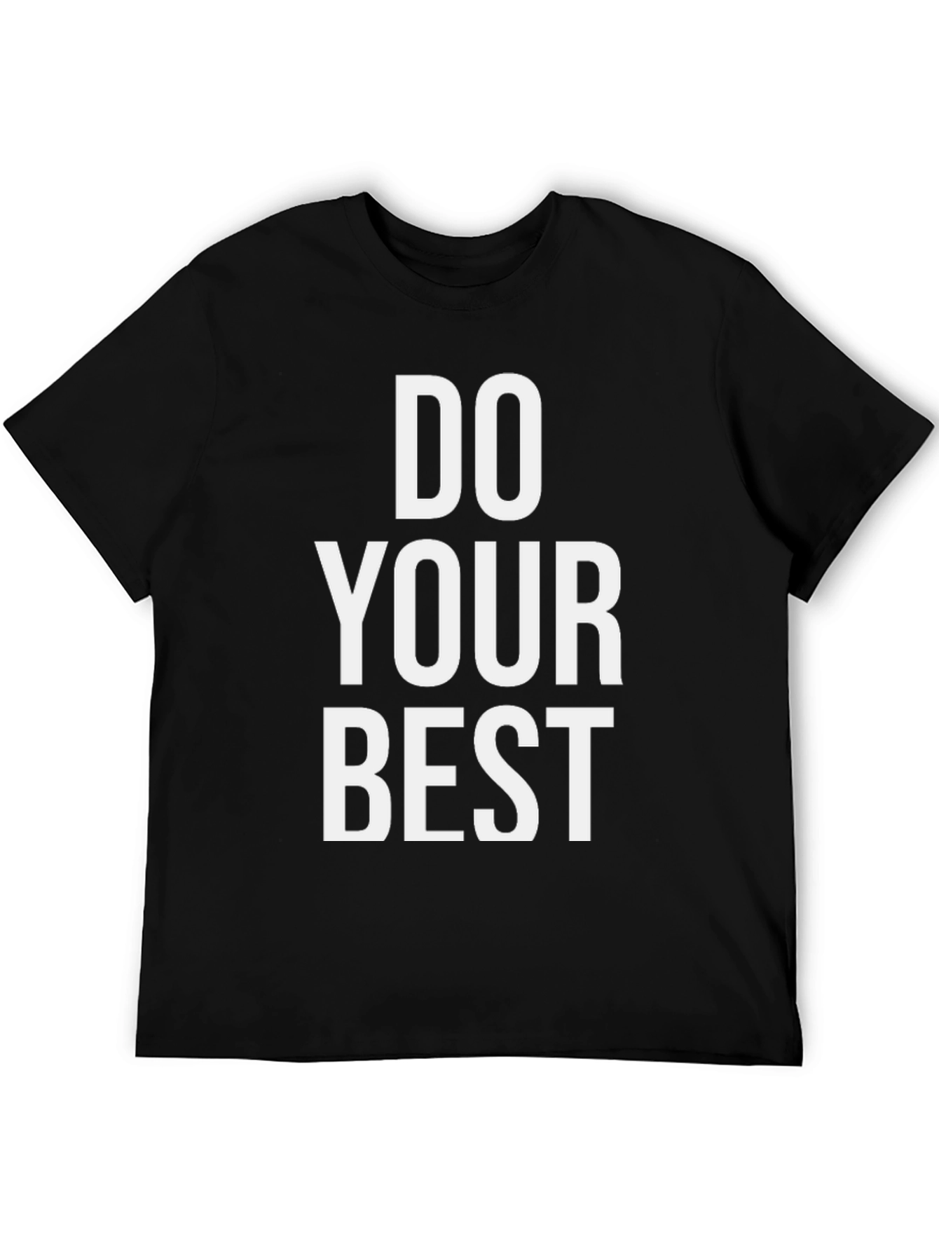 Do Your Best Graphic Tee - Motivational T-Shirt