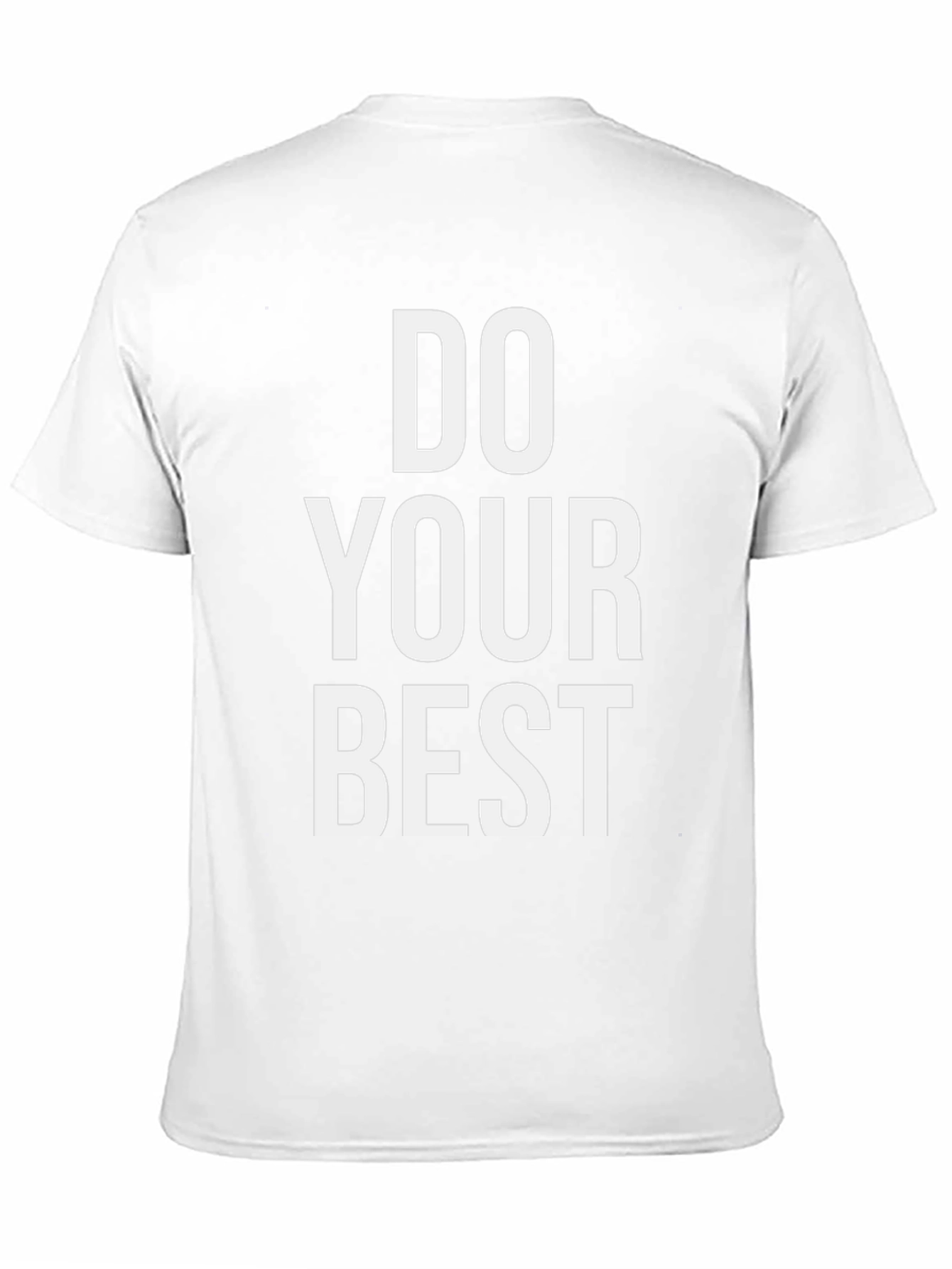 Do Your Best Graphic Tee - Motivational T-Shirt