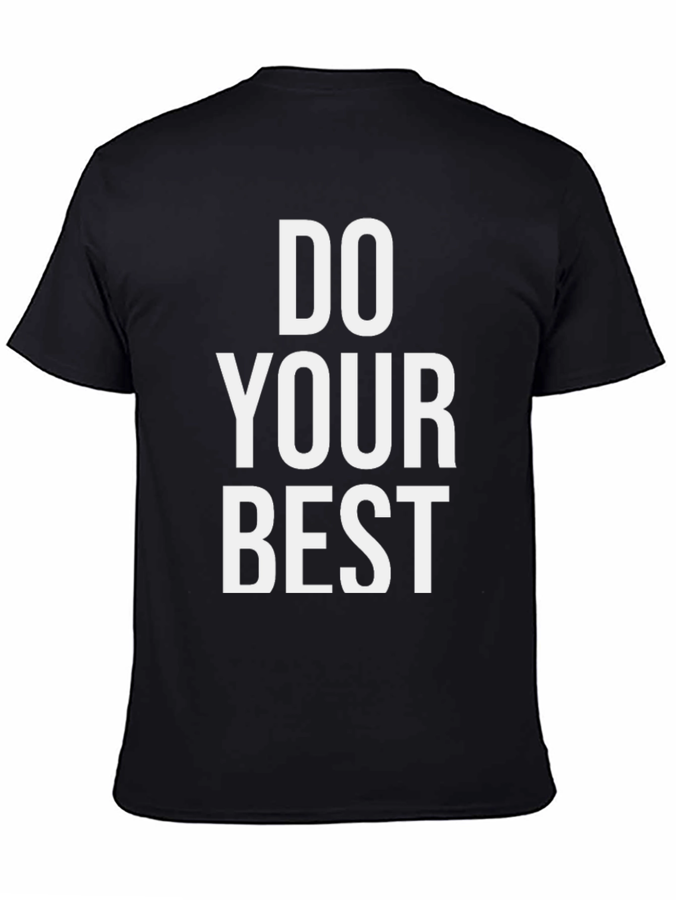 Do Your Best Graphic Tee - Motivational T-Shirt