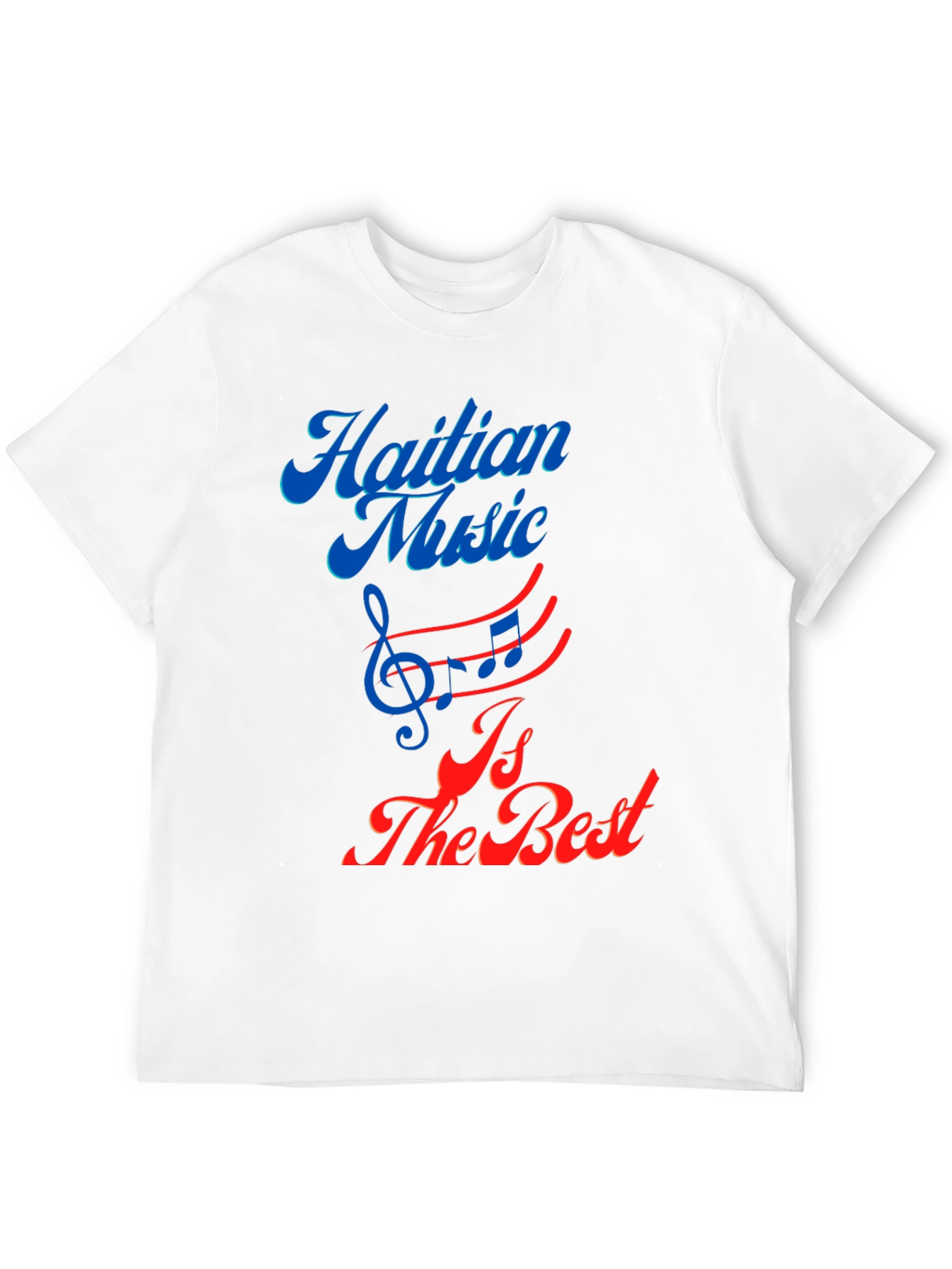 Haitian Music is the Best Graphic Tee