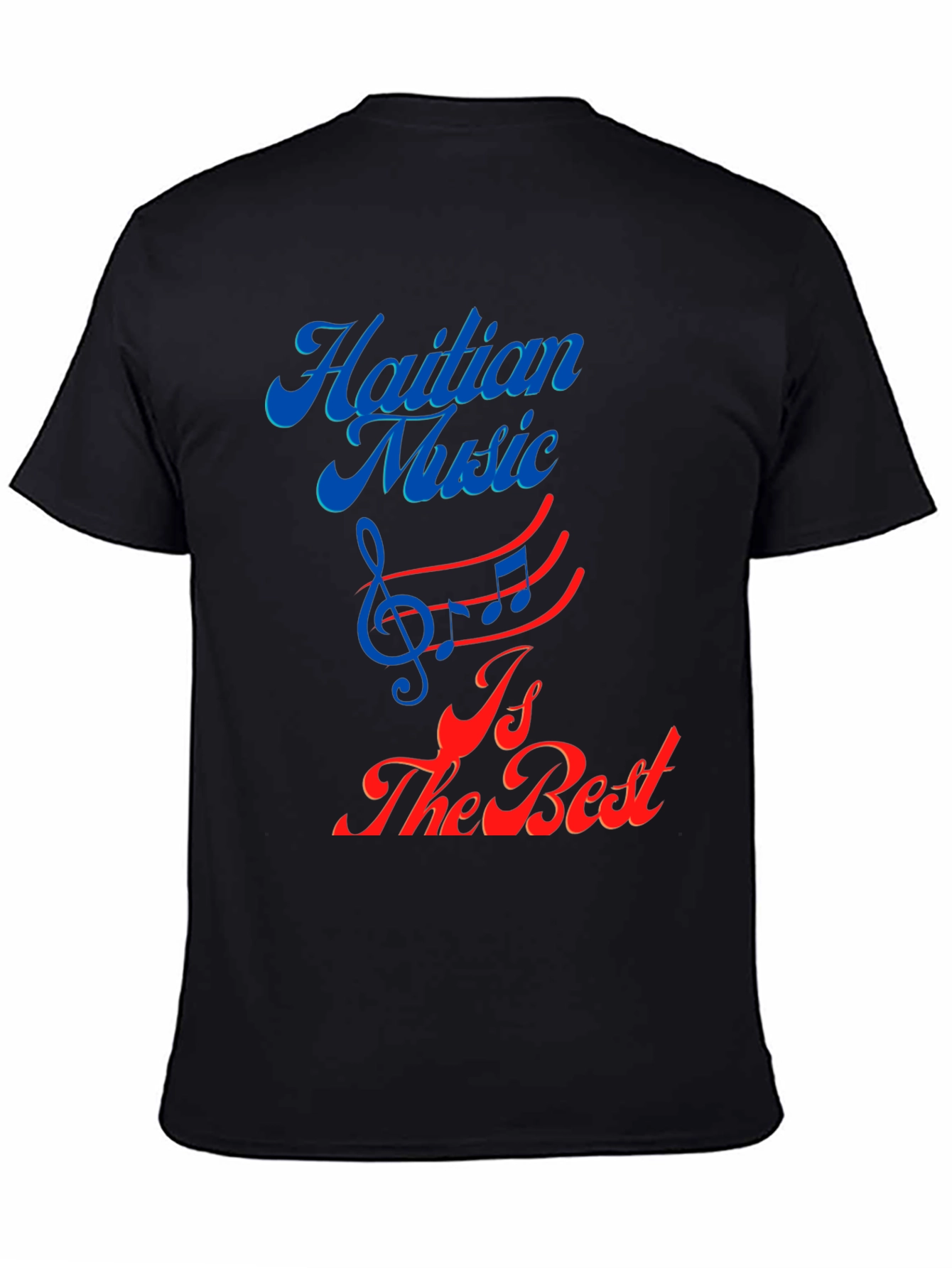 Haitian Music is the Best Graphic Tee