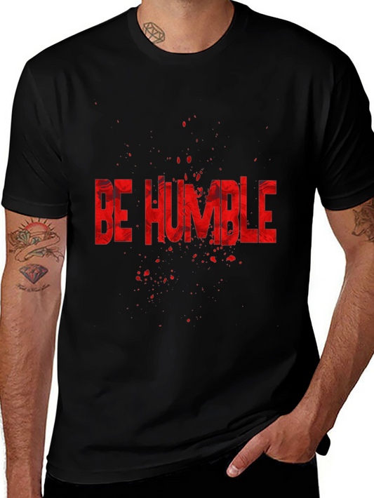 Be Humble Graphic Tee - Stylish Black T-Shirt