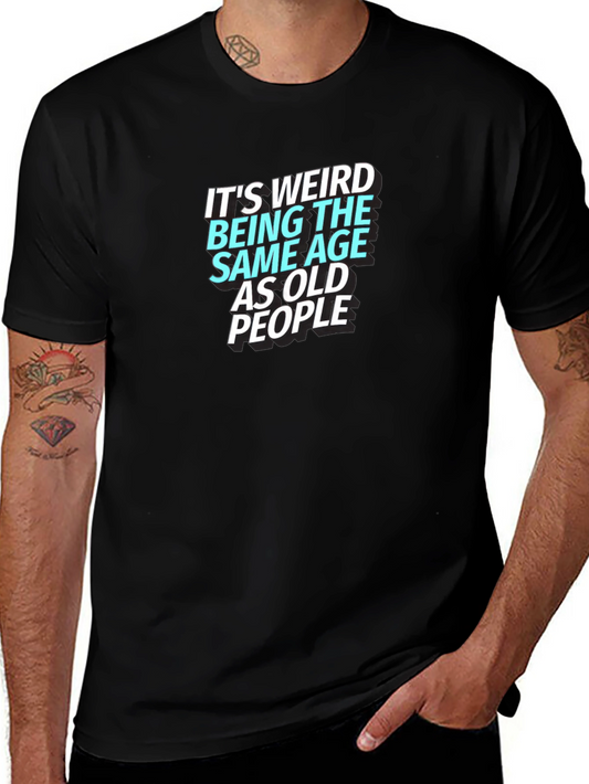 Funny Same Age as Old People Graphic Tee - Black
