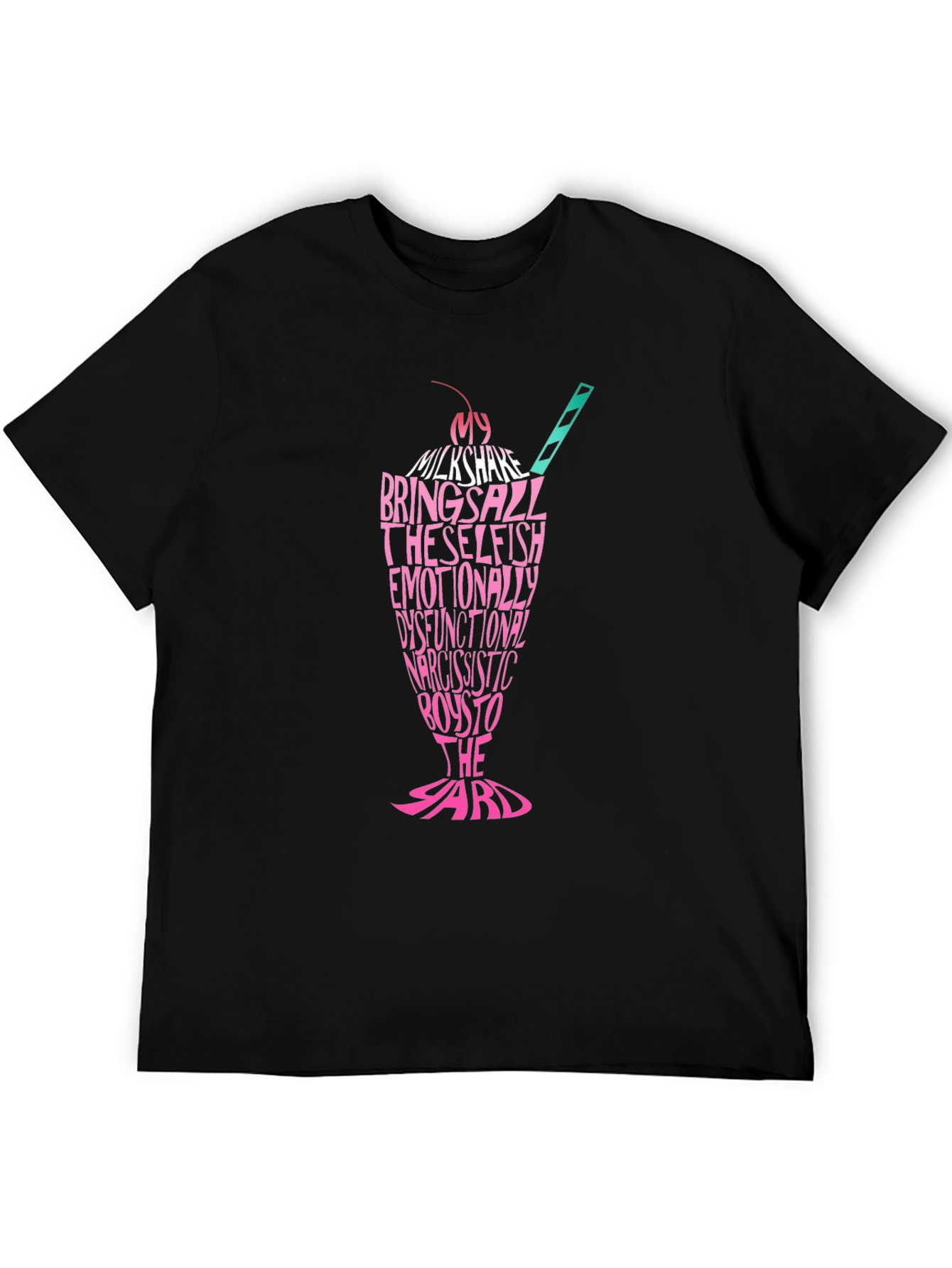 Milkshake Brings All to the Yard T-Shirt