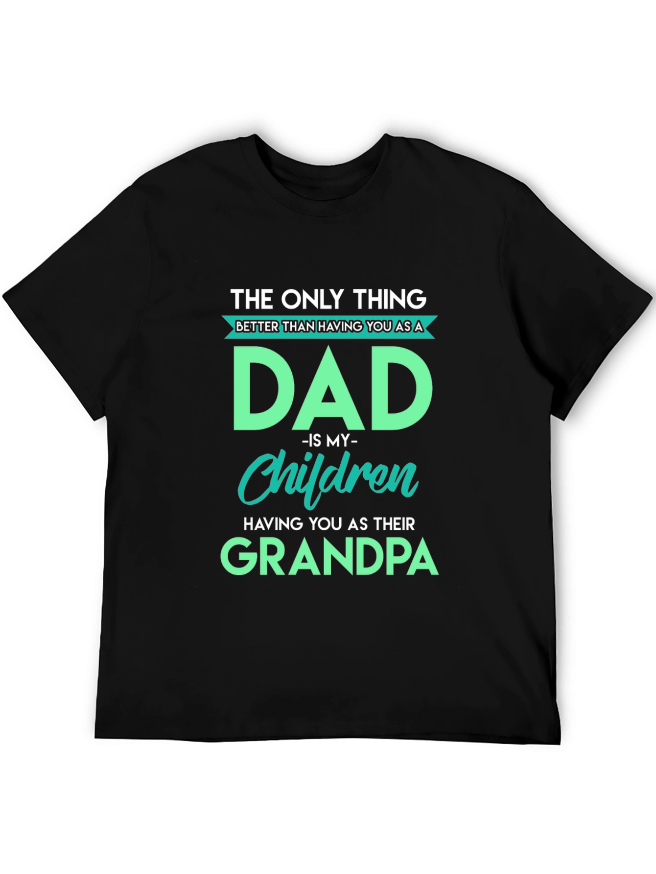 The Only Thing Better Dad T-Shirt