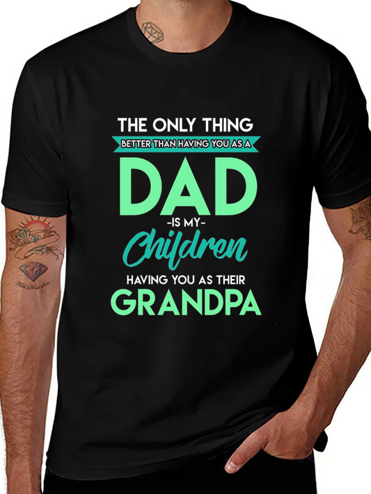 The Only Thing Better Dad T-Shirt