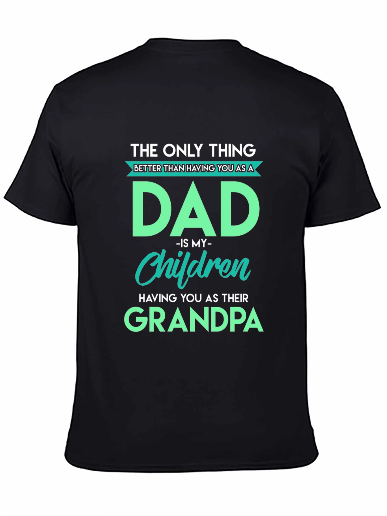 The Only Thing Better Dad T-Shirt