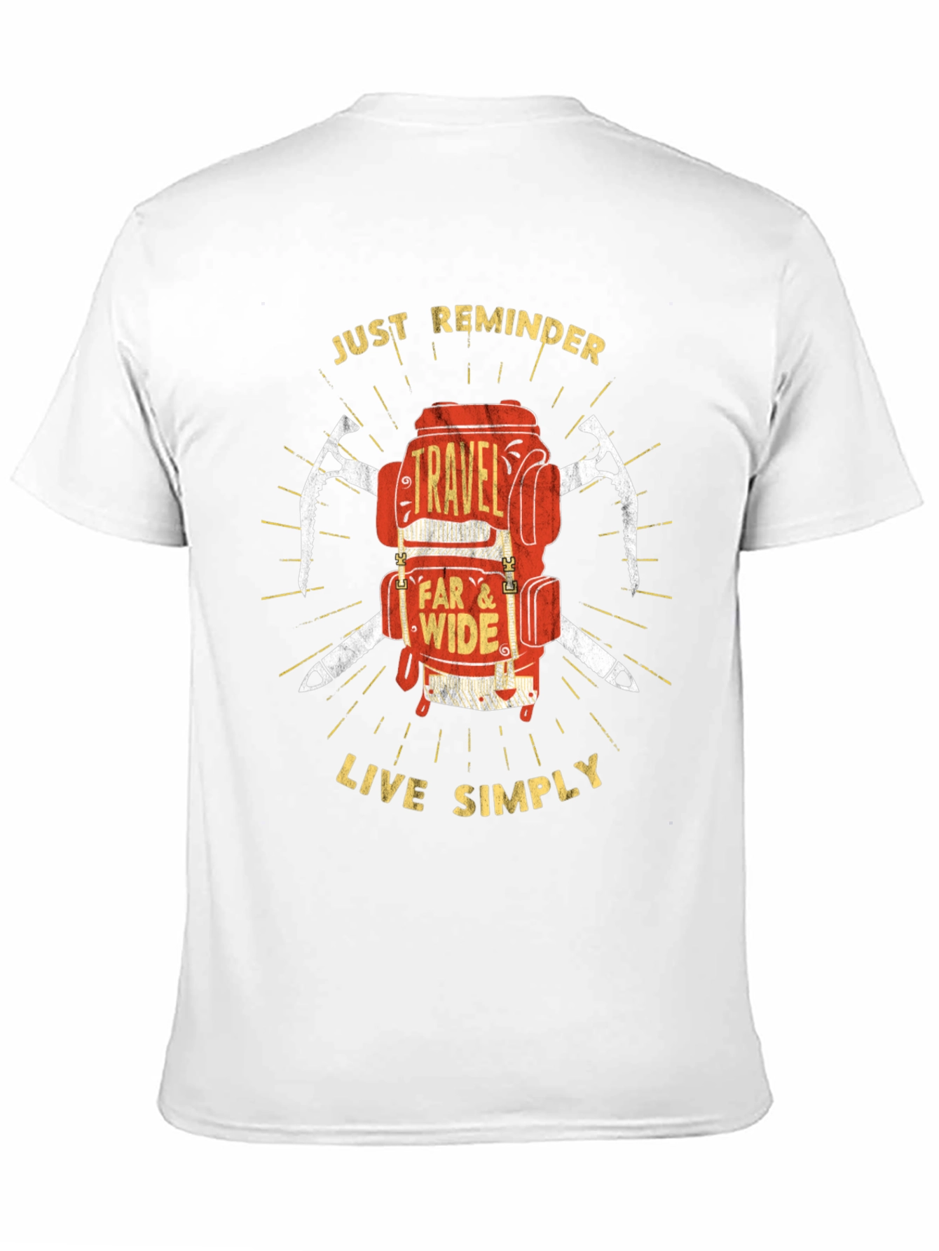 Travel Backpack T-Shirt: Just Reminder - Live Simply