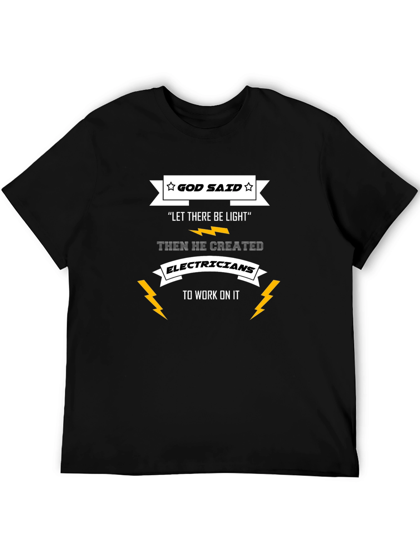God Said Electricians T-Shirt - Funny Electrician Tee