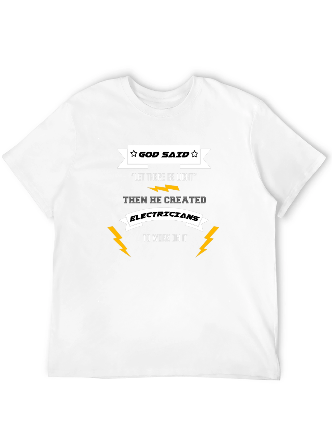God Said Electricians T-Shirt - Funny Electrician Tee