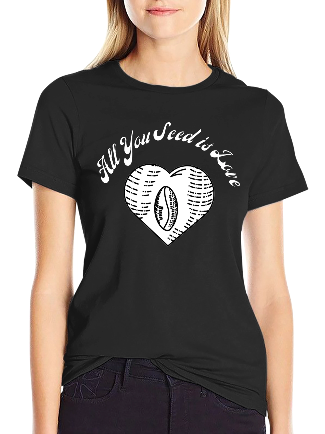 All You Seed is Love Coffee Bean Heart T-Shirt