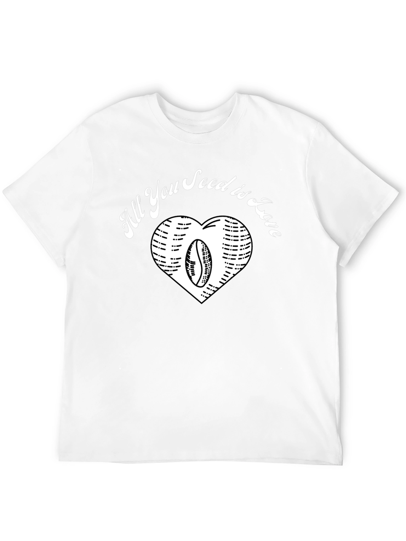 All You Seed is Love Coffee Bean Heart T-Shirt