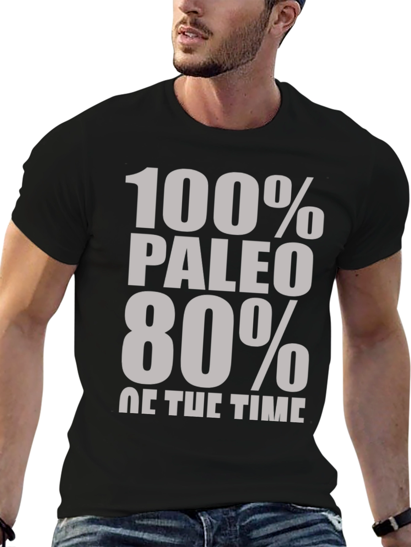 Paleo Diet T-Shirt - 100% Paleo 80% of Time
