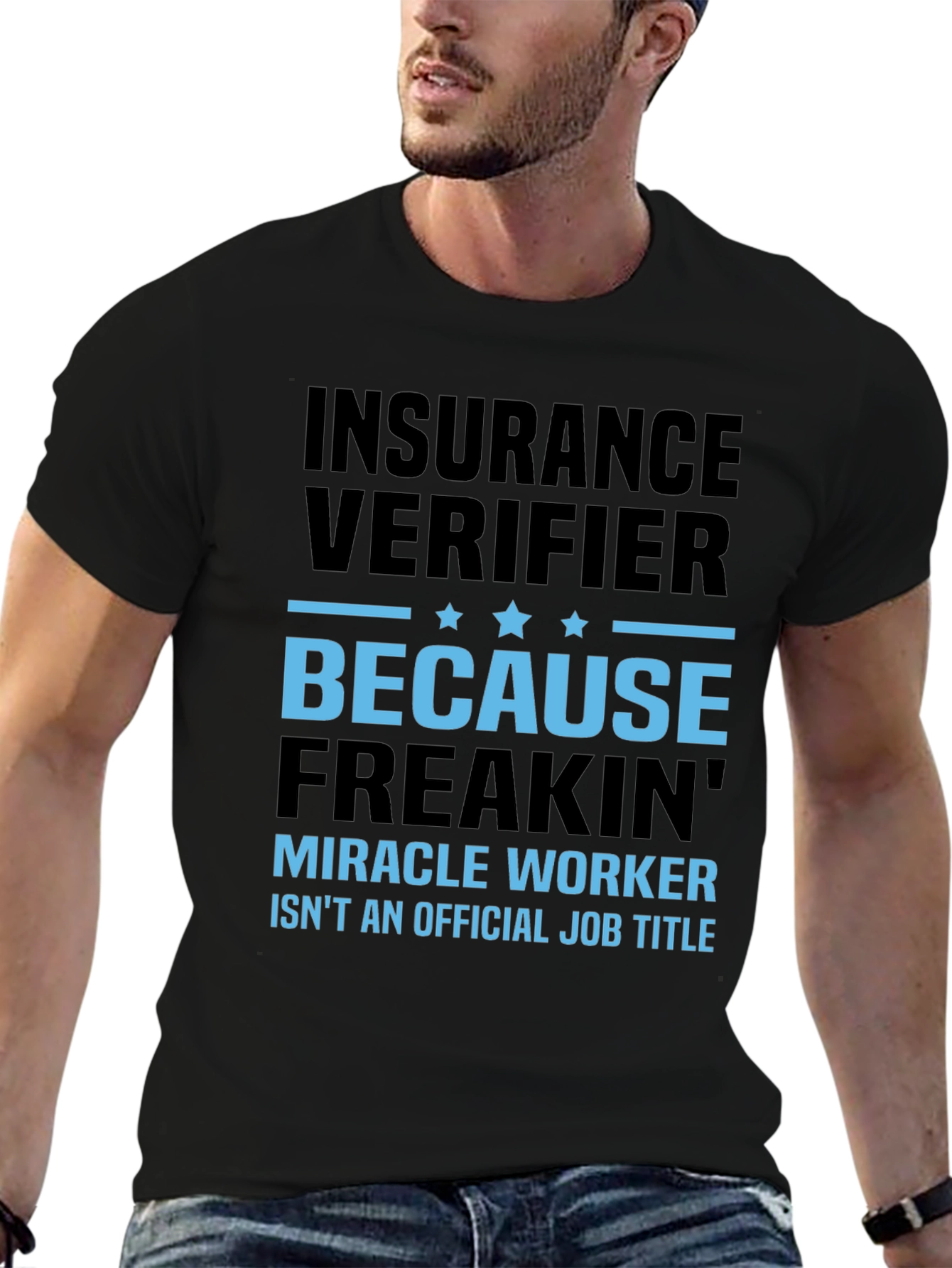 Insurance Verifier Graphic Tee - Funny Job Title Shirt