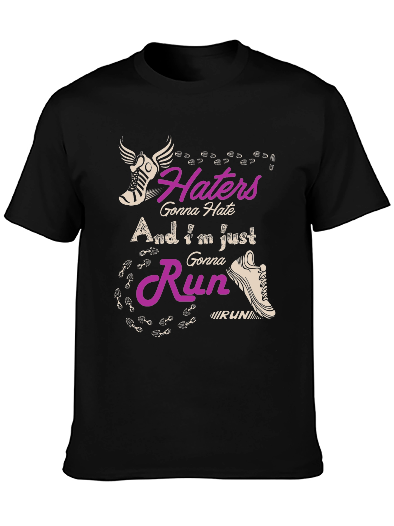 Haters Gonna Hate Running T-Shirt