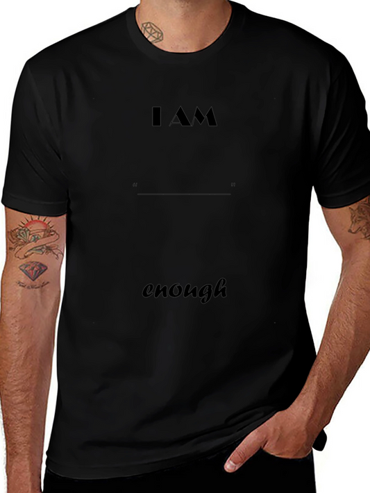 I AM Enough - Unisex T-Shirt