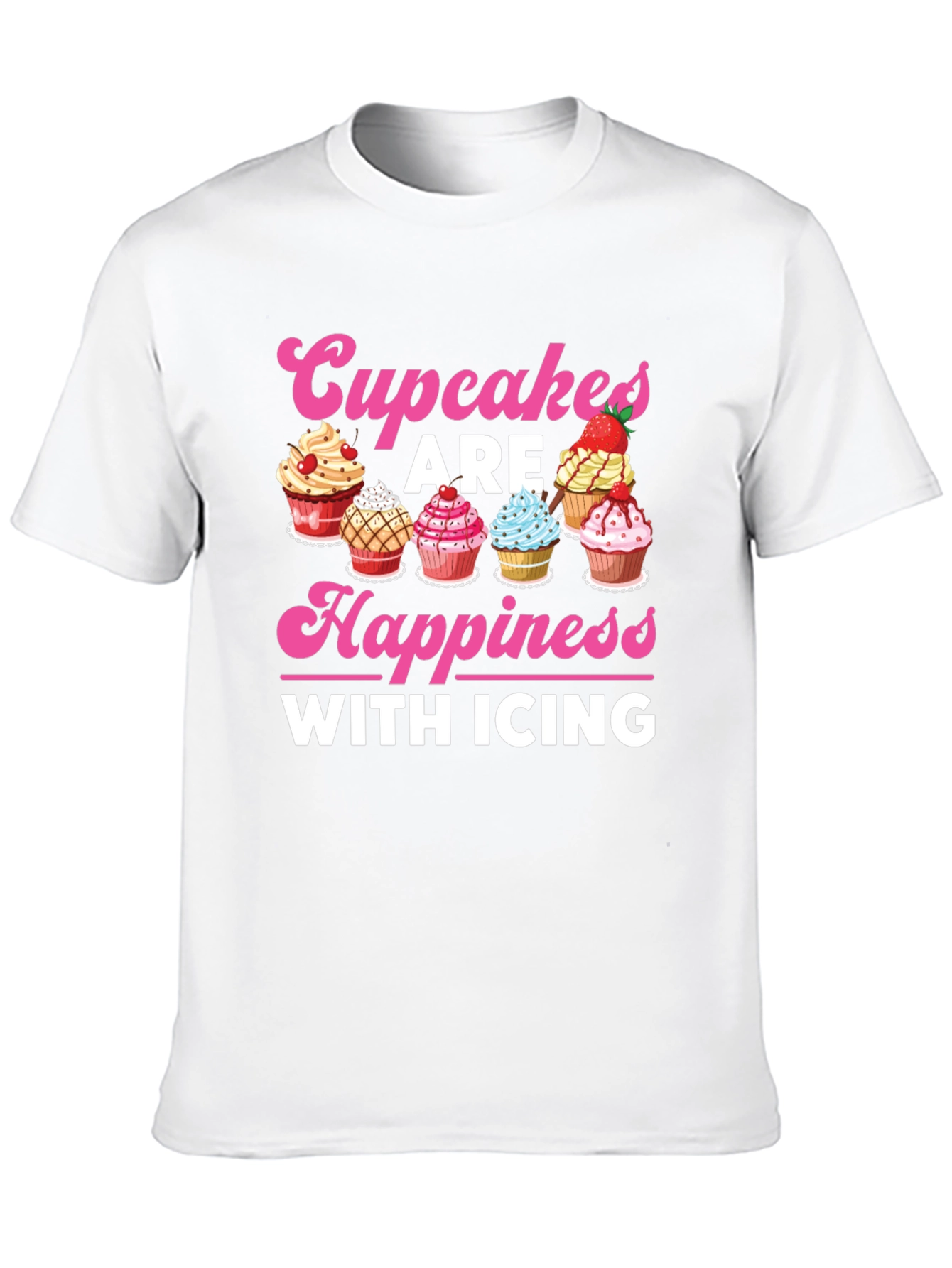 Cupcakes Are Happiness with Icing Graphic T-Shirt