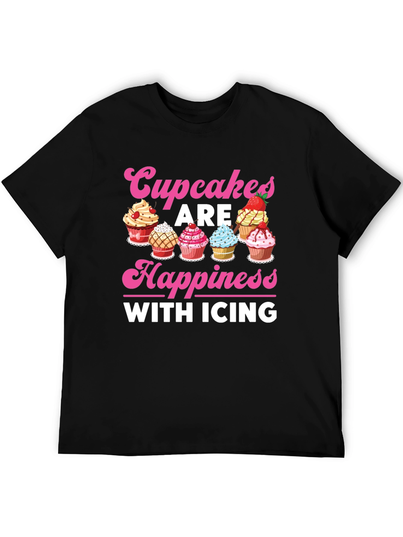 Cupcakes Are Happiness with Icing Graphic T-Shirt