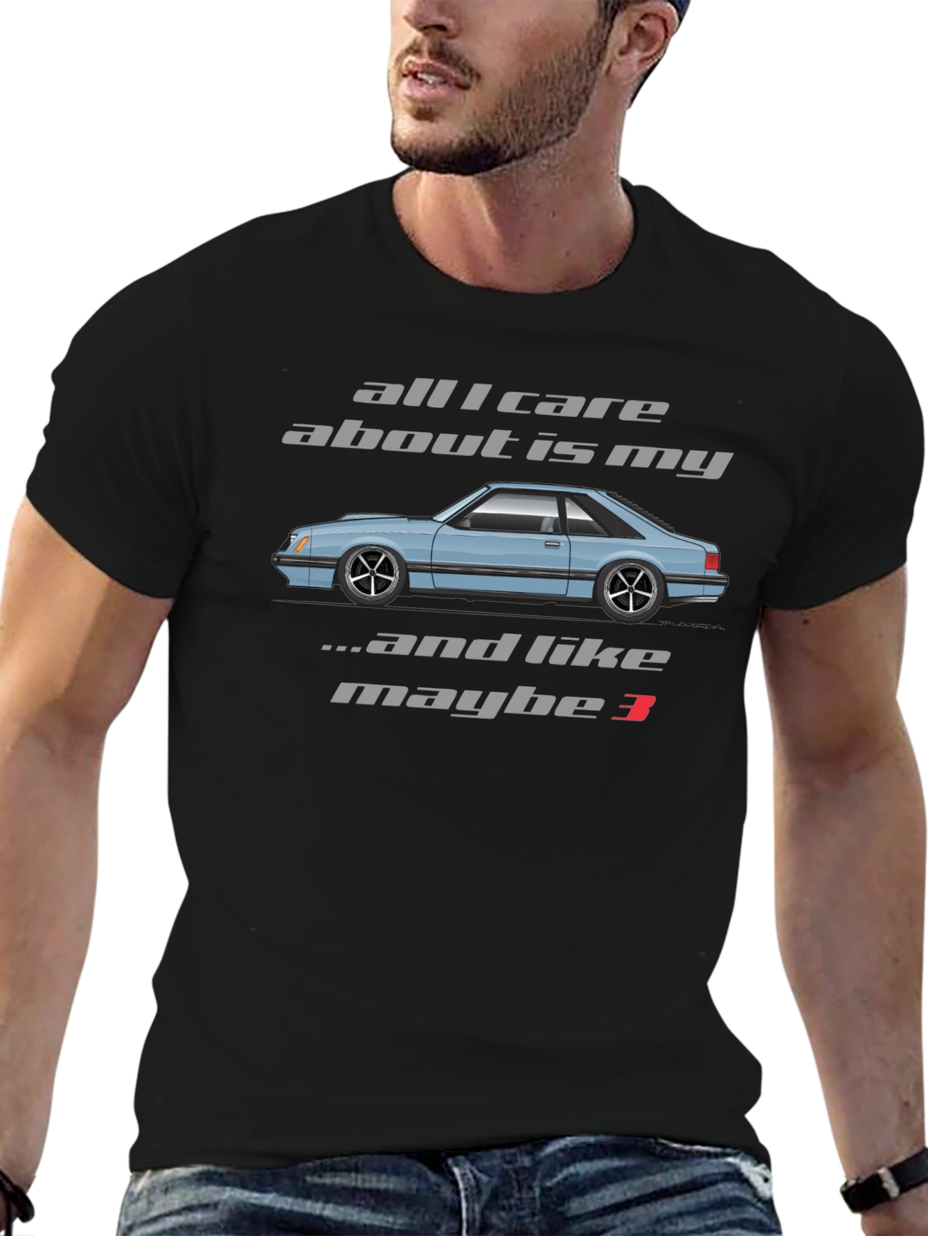 All I Care About is My Foxbody Mustang T-Shirt