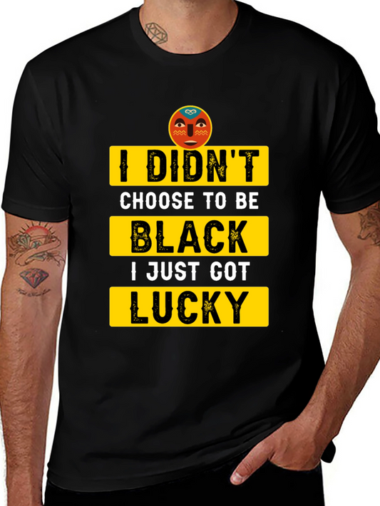 Black Pride Graphic Tee - I Didnt Choose To Be Black