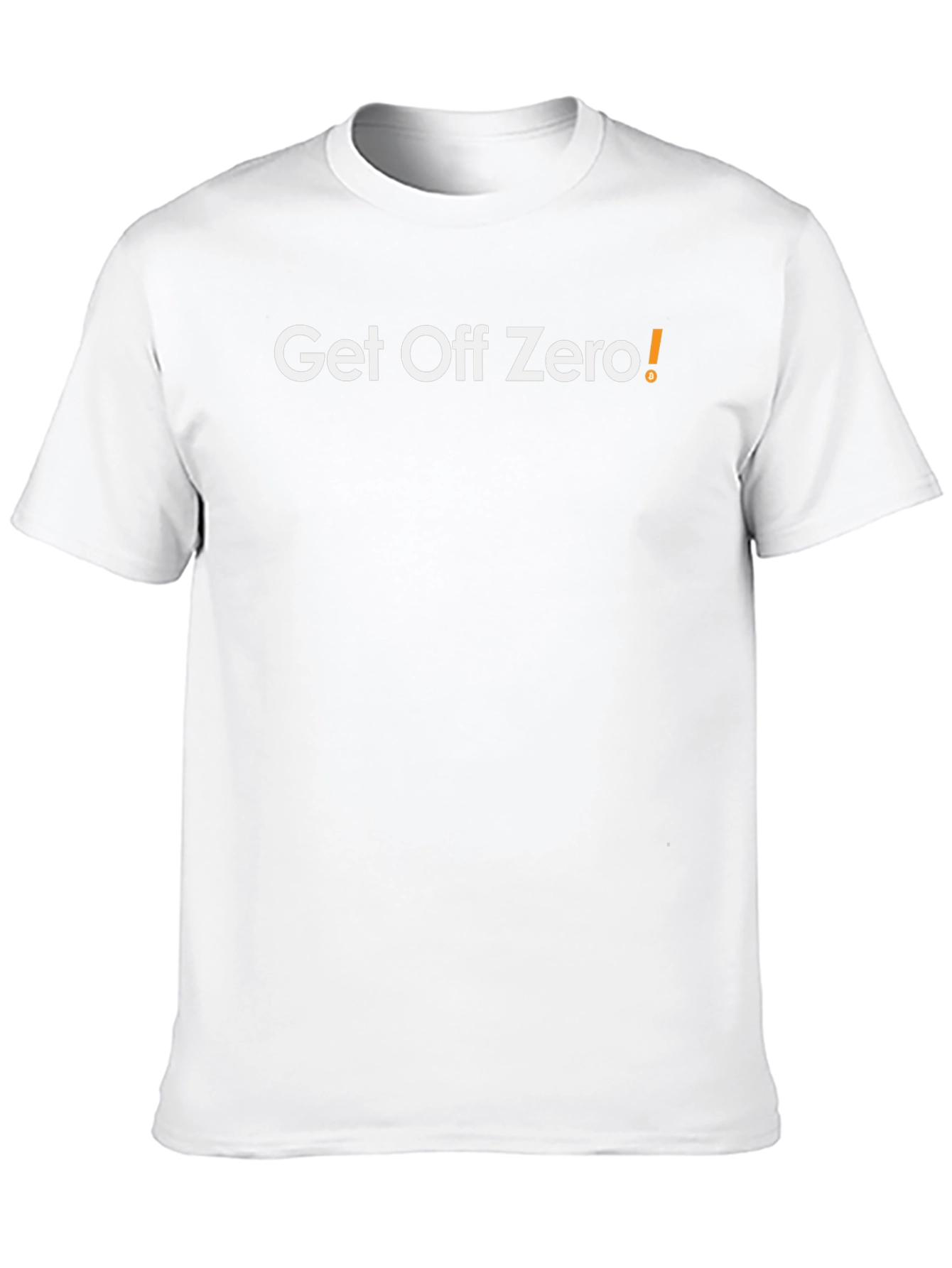 Get Off Zero! Crewneck T-Shirt