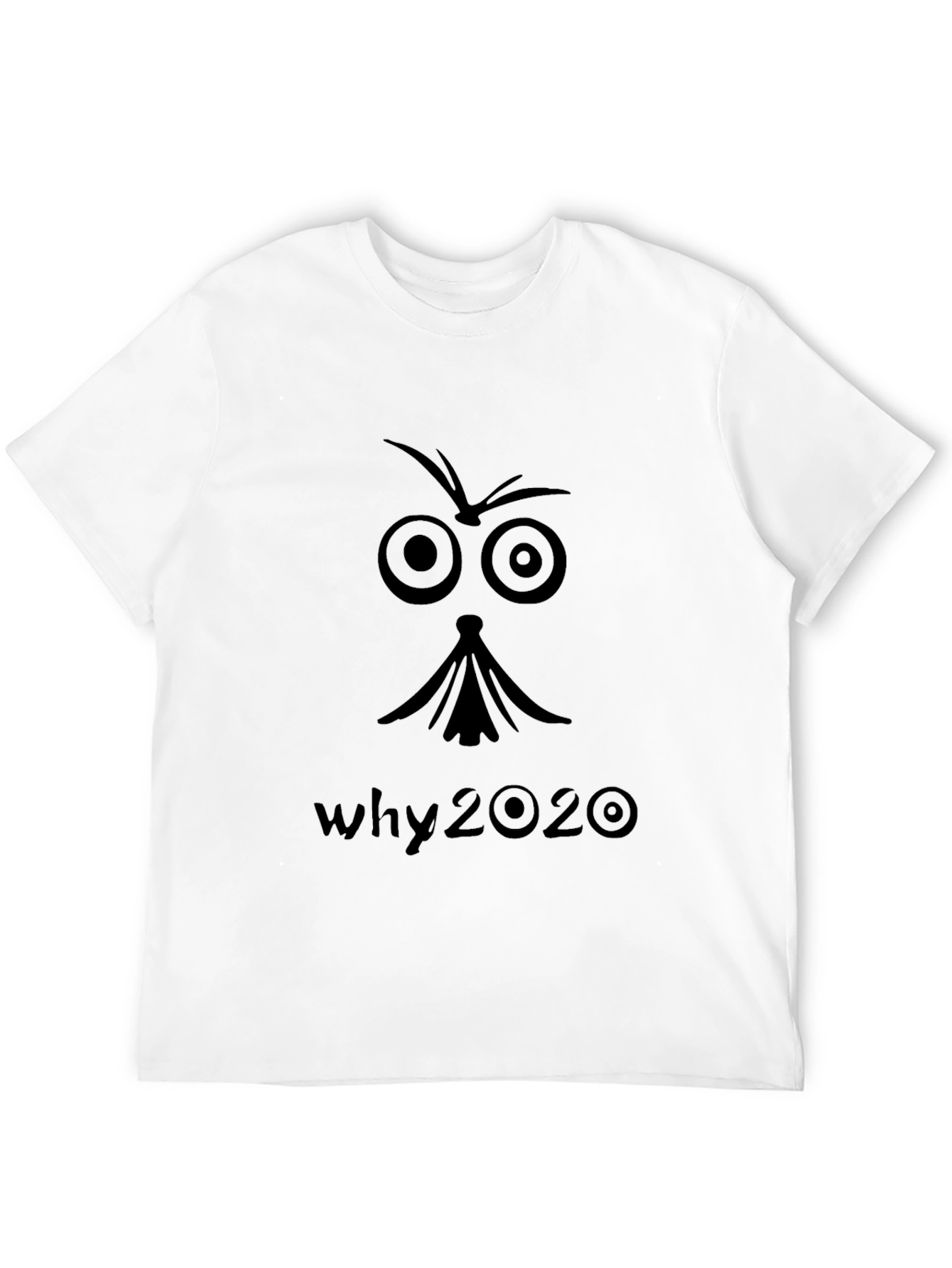 Why 2020 Graphic T-Shirt