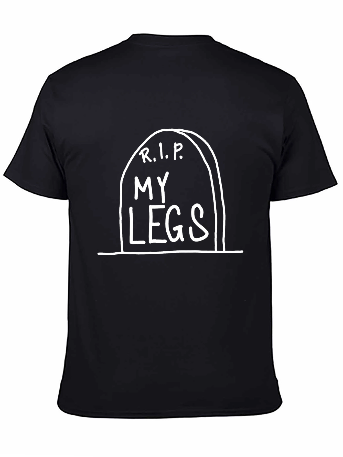 R.I.P. My Legs Funny Black Graphic Tee