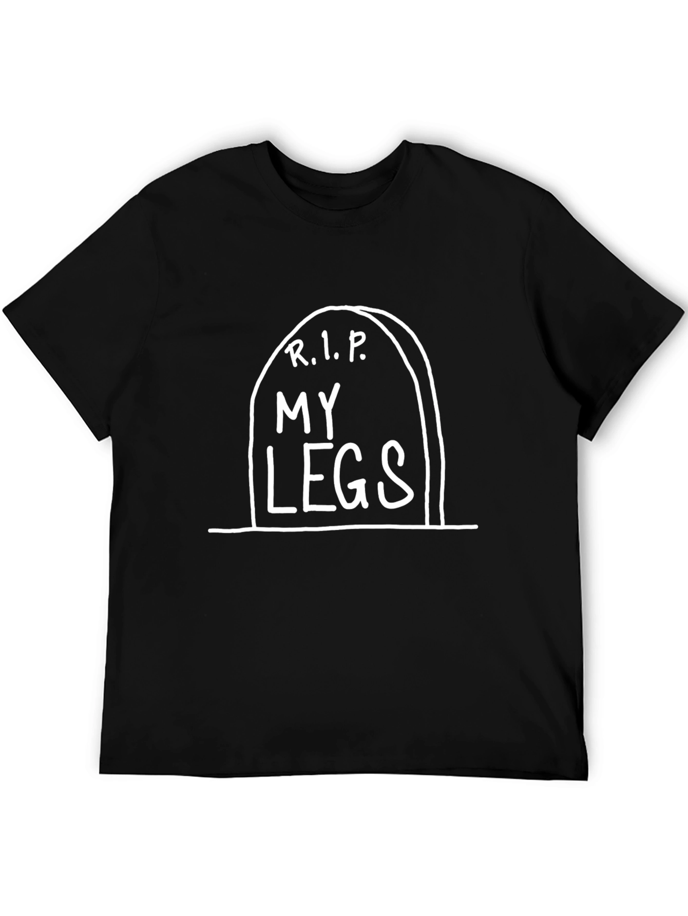 R.I.P. My Legs Funny Black Graphic Tee