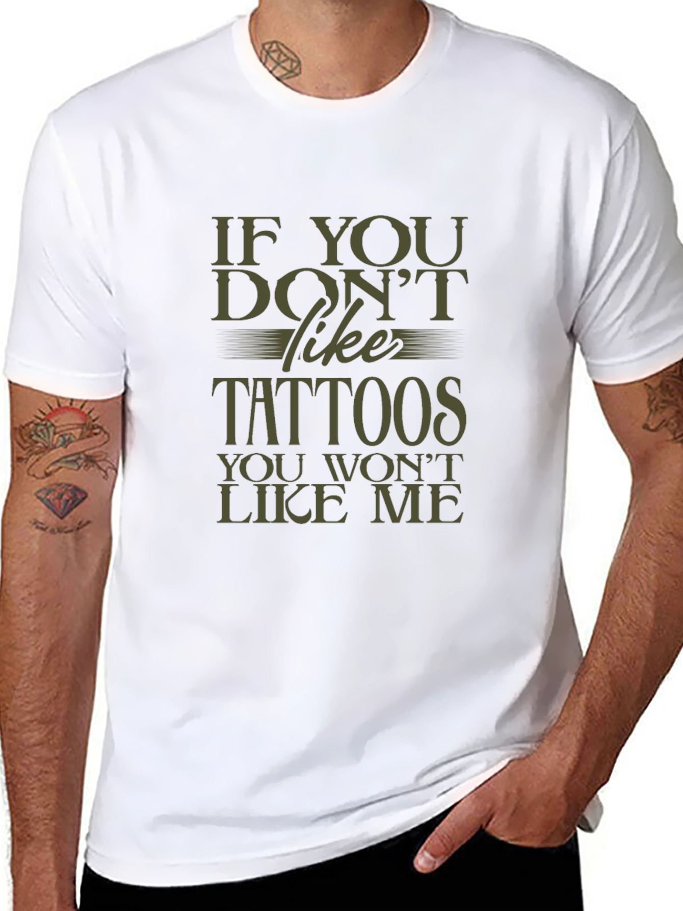 Tattoo Lover Tee: If You Dont Like Tattoos T-Shirt