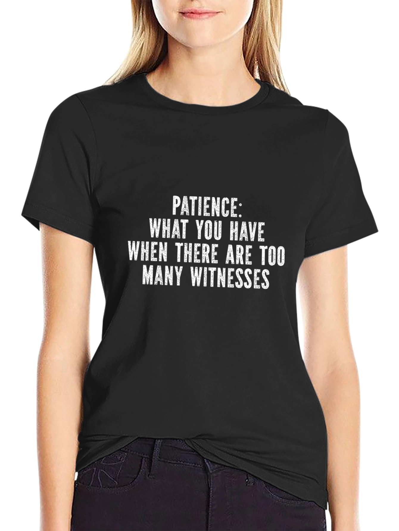Patience Funny Graphic Tee - Unisex Black T-Shirt