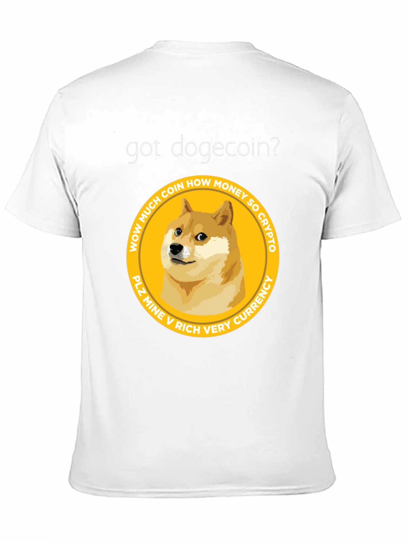 Got Dogecoin? Crypto Meme T-Shirt