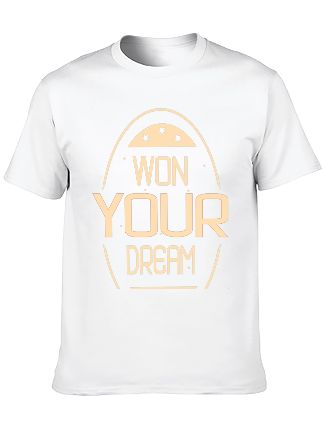 Won Your Dream T-Shirt Motivational Tee