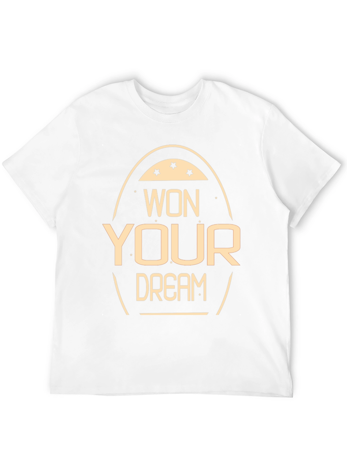 Won Your Dream T-Shirt Motivational Tee