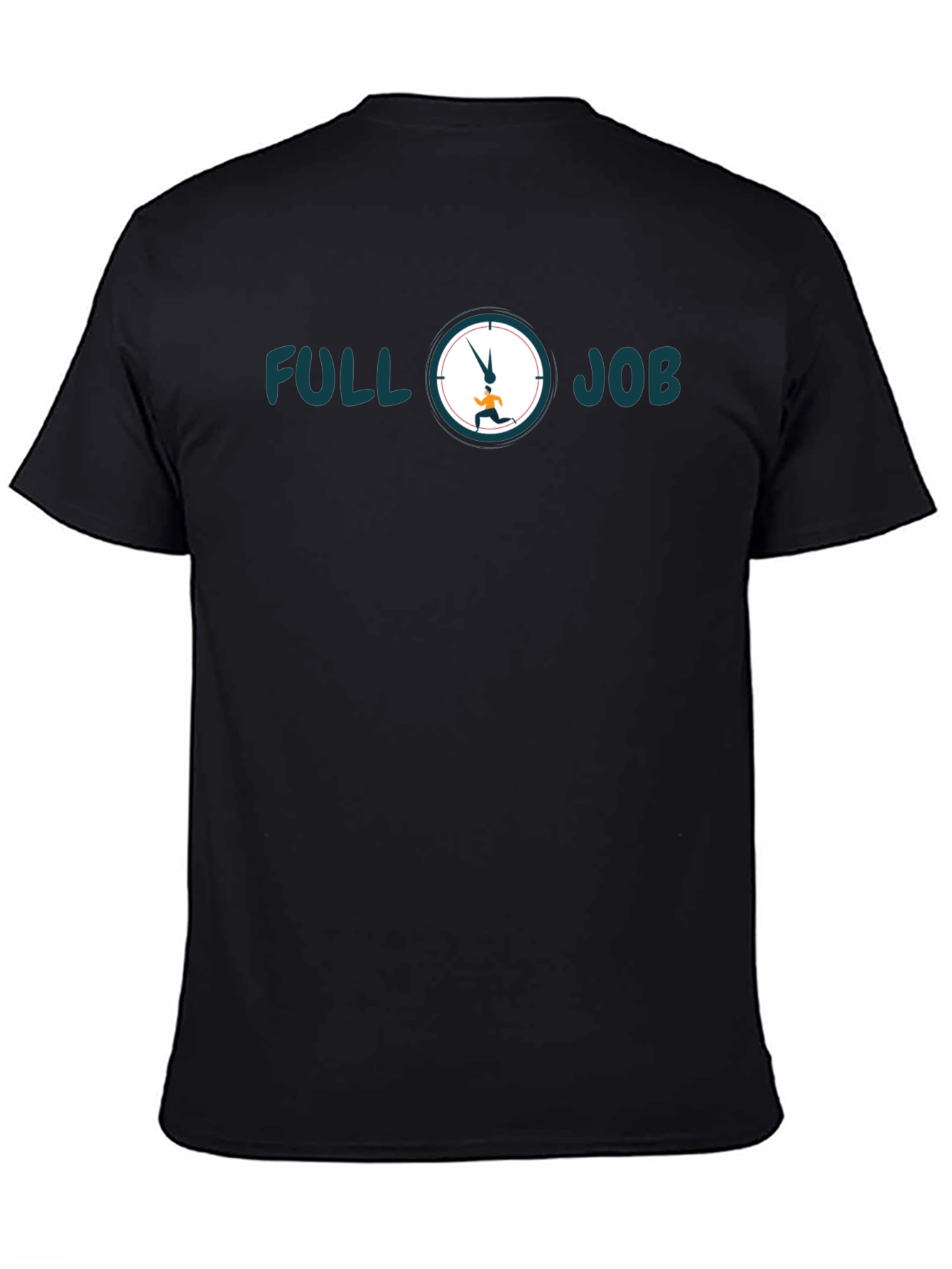 Full Job T-Shirt - Time Flies When Youre Hustling