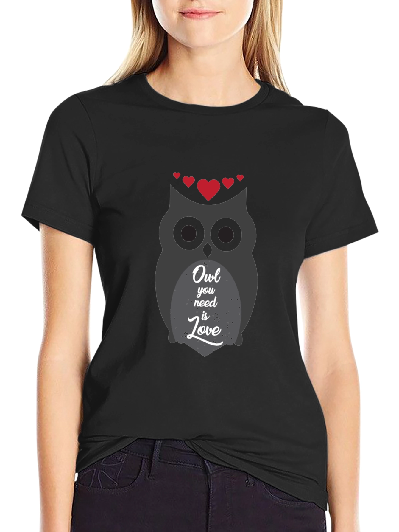 Owl You Need is Love - Graphic T-Shirt
