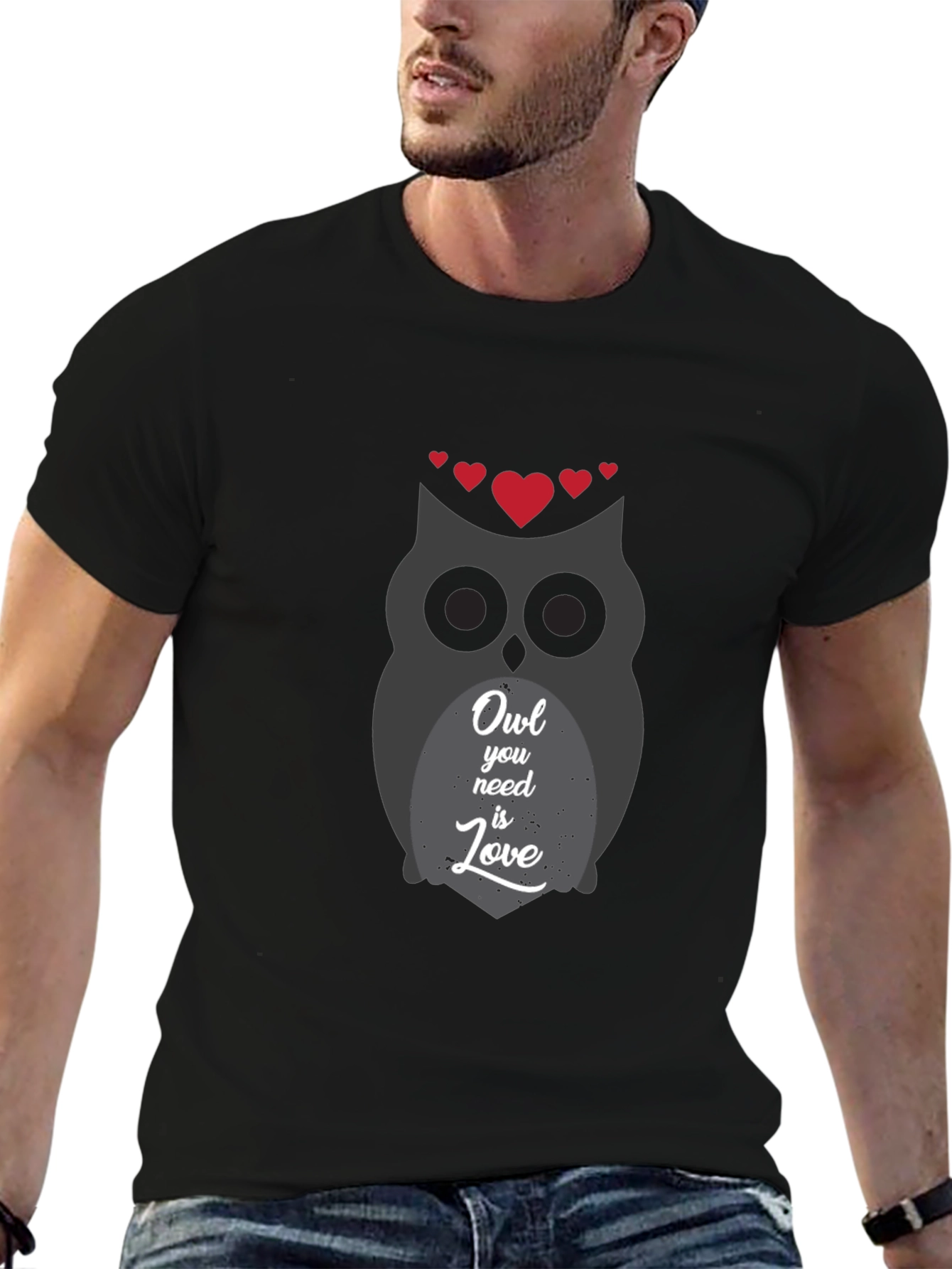 Owl You Need is Love - Graphic T-Shirt