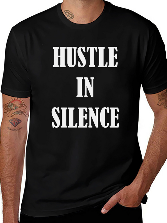 Hustle in Silence Black Graphic T-Shirt