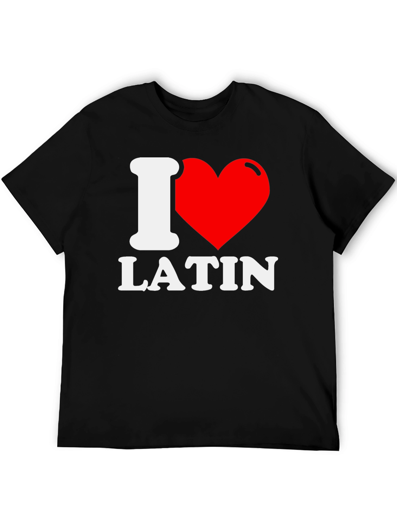I Love Latin T-Shirt - Black Graphic Tee