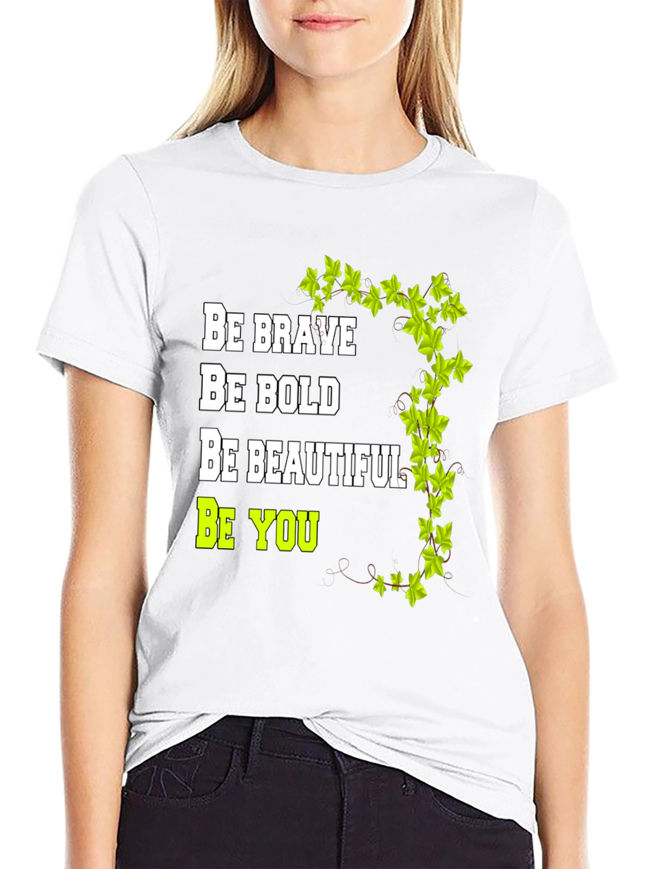 Be Brave Bold Beautiful You - Graphic Tee