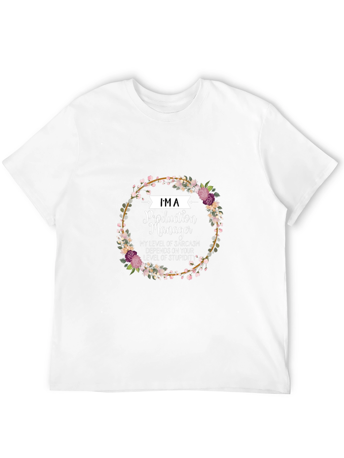 Im A Production Manager T-Shirt