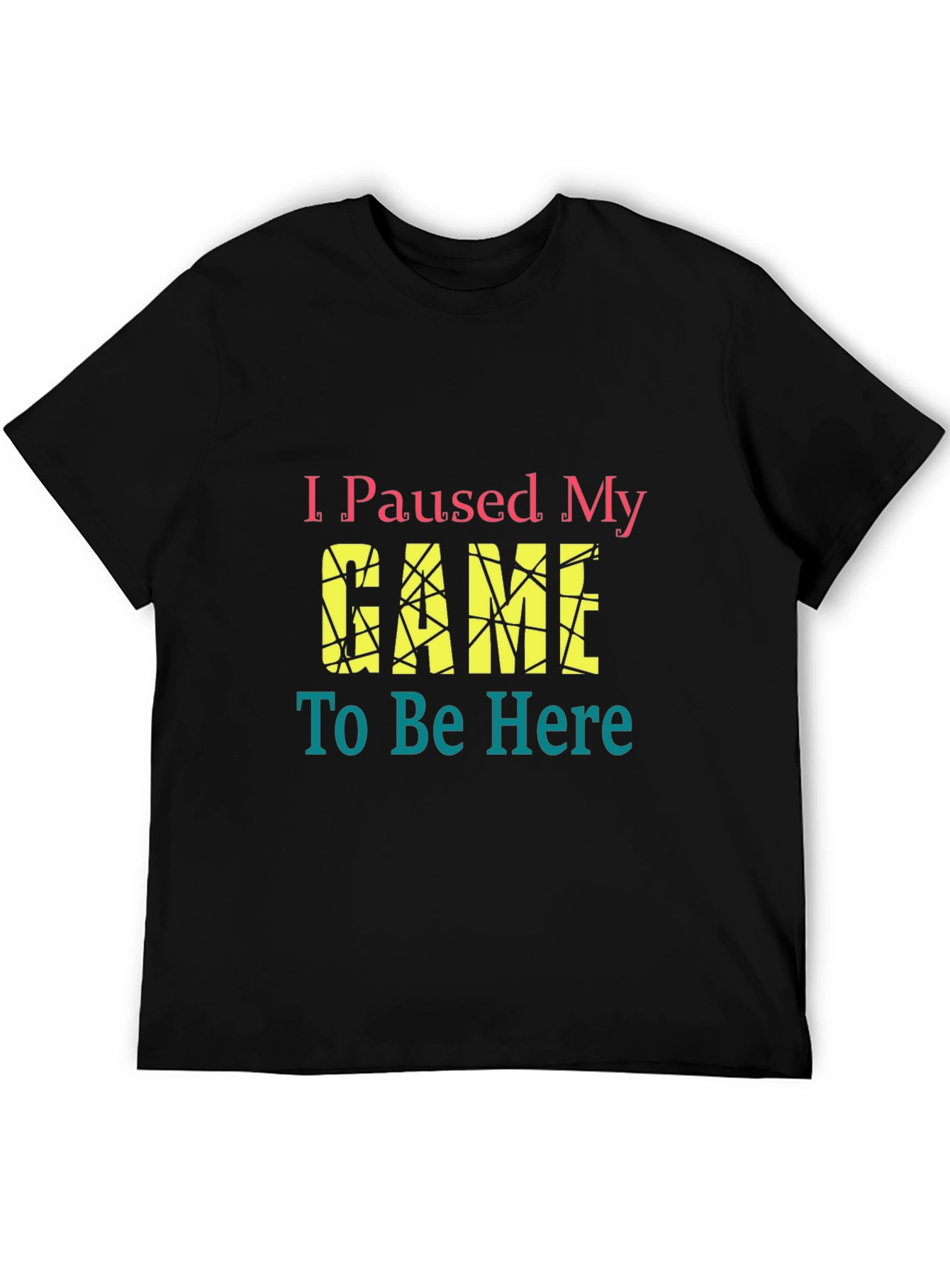 I Paused My Game Graphic Tee - Gamer T-Shirt