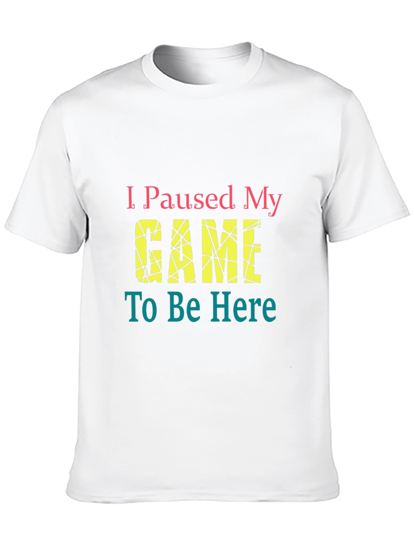 I Paused My Game Graphic Tee - Gamer T-Shirt