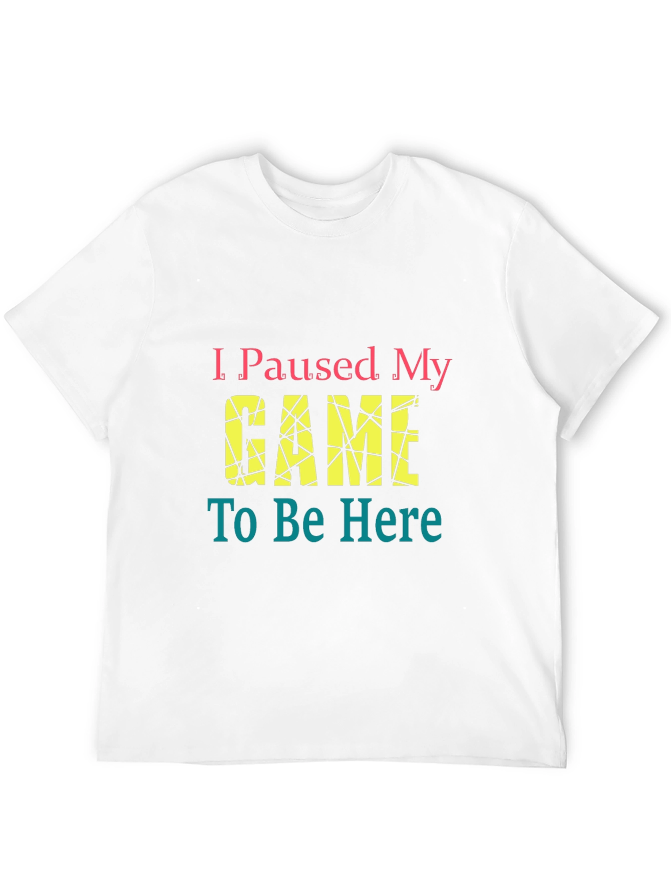 I Paused My Game Graphic Tee - Gamer T-Shirt