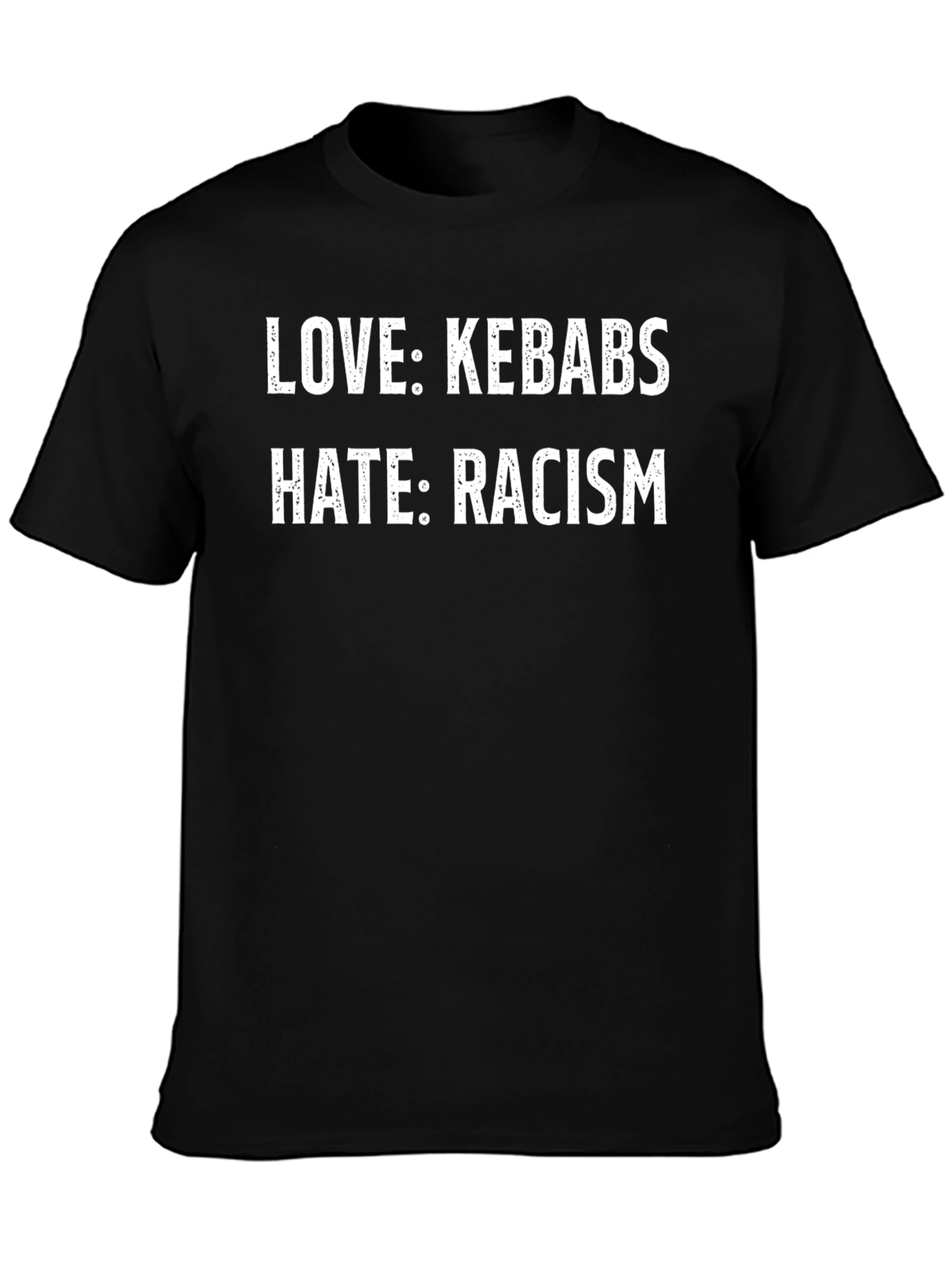 Love Kebabs Hate Racism T-Shirt